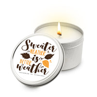 Thumbnail for Sweater Weather Is Better Weather 5.5 oz Soy Blend Travel Candle Tin